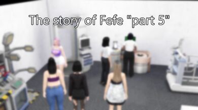 Fefe's Nasty Adventure, Part 5