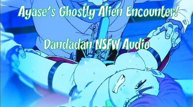 Ayase's Ethereal Extraterrestrial Expedition!
