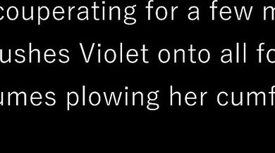 Violet's Orgasmic Fury