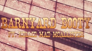 Kellie Mae McAllister's Barnyard Booty