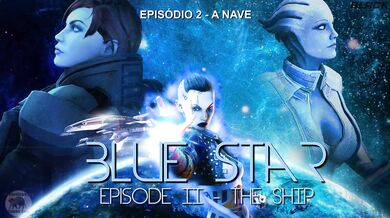 Blue Star - Episode 2: A nau [Legendado PT-BR]