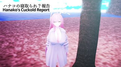 Hanako's Cuckoldry Report