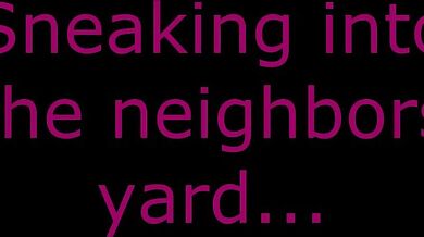 '...to watch the young couple next door having passionate sex through their bedroom window.'