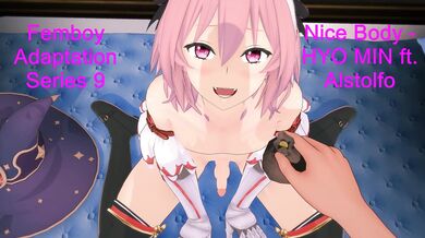 Femboy Adaptation Series 9: Tempting Bodies and Sexy Moves with Astolfo