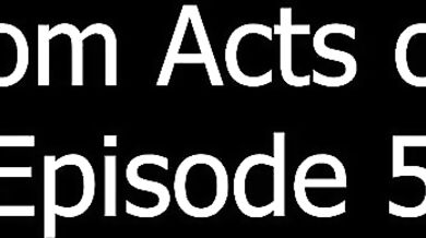 Episode 5 of Random Acts of Sex - Unscripted Lustful Encounters