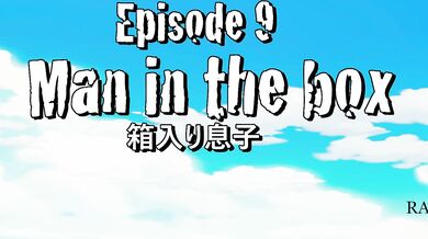 One Hot Piece of Ass: Episode 9, Man in the Box