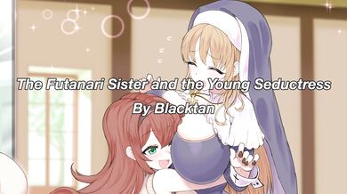 The Futanari Nun and the Young Seductress - Voice Acted, Act 1 [Blacktan][1080p]