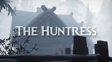 - The Huntress's First Encounter with the Beast - Part 1