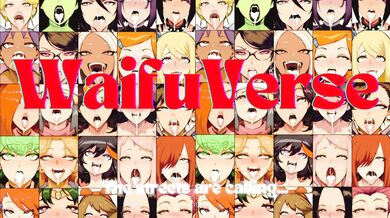 Waifuverse: Pussy Calling... Time to Fuck!