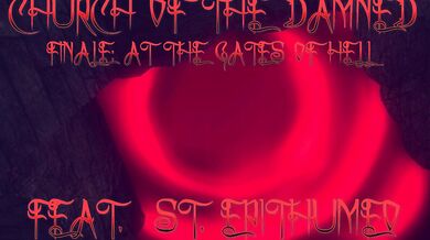 Epithumeo: Church of the Damned Finale - At the Gates of Hell
